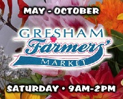 Gresham Farmer's Market, Third & NW Miller. Saturday's 8:30am-2pm thru Oct 27, 2012. Featuring all-natural meats and cheeses, fresh-picked produce, nursery stock and fresh-cut flowers, hand-crafted jewelry, soaps, artwork, and much more. Live music and food. Info here!
