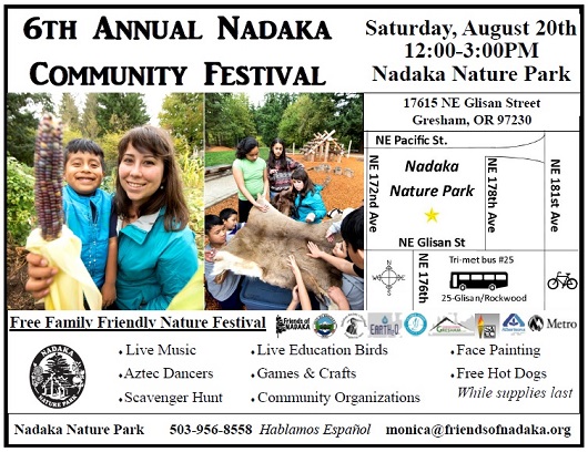 Join the Fun! 6th Annual Nadaka Community Festival: Sat Aug 20, 2016 12PM-3PM, Nadaka Park & Gardens, 175th & NE Glisan. Family Fun! Music, Food, Crafts & Games, Demos and more.