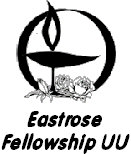 Eastrose Fellowship Unitarian Universalist - a Welcoming Congregation. A liberal religious fellowship in East Multnomah County,  Gresham, Oregon.