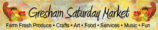 Gresham Saturday Market. May 10-Oct 25 9AM-3:30PM. 440 NW Burnside, Gresham OR. Over 90 vendors, Local Farm Fresh Produce, Fruits & Berries, Crafts, Fine Art, Artisan Foods, Unique Services, Music, Fun! Info here