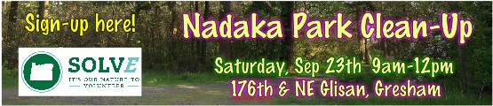 Get Your Green On! SOLVE Earth Day Cleanup at Nadaka! Sat Sep23, 2017 9am-12pm. 176th & NE Glisan, Gresham OR. Sign-up here! Get Your Green On! SOLVE Earth Day Cleanup at Nadaka! Sat Sep 23, 2017 9am-12pm. 176th & NE Glisan, Gresham OR. Sign-up here!