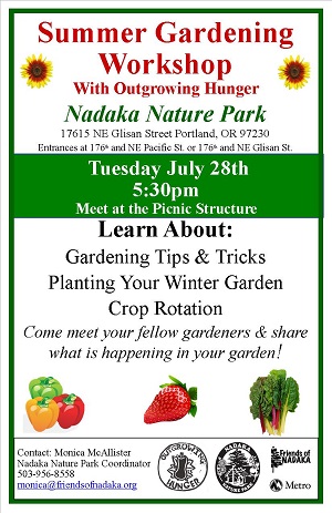 Nadaka Nature Park, Summer Gardening Workshop: Tue Jul 28, 2015 5:30PM 175th & NE Glisan, Gresham OR. Meet at the picnic shelter. Info here!
