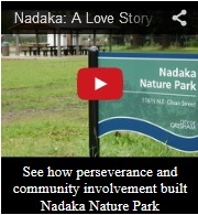 Nadaka: A Love Story. See how perseverance and community involvement built Nadaka Nature Park & Community Gardens. Watch video here!